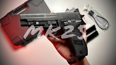 Unboxing // Review - Sig Sauer P226 MK25