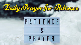 Daily Prayer for Patience