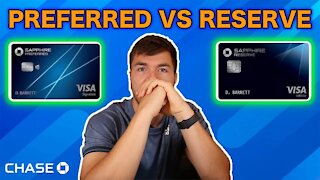 CHASE SAPPHIRE PREFERRED VS RESERVE (August 2021)