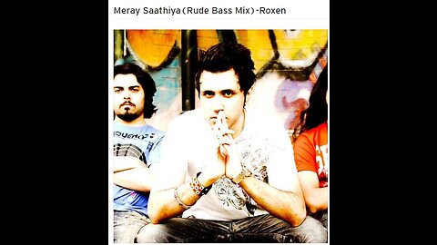 Meray Saathiya(Rude Bass Mix)-Roxen rocknROXEN==