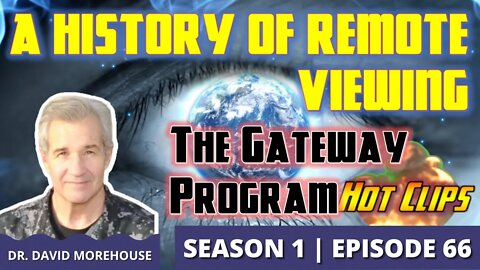 A History of Remote Viewing | The Gateway Program (Hot Clip)