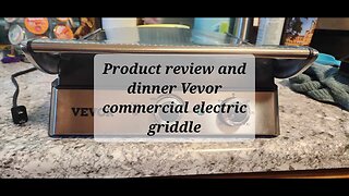 Product review and Dinner Vevor commercial electric griddle #Vevor