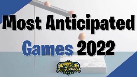 Branden's Most Anticipated Games in 2022 (So Far)!