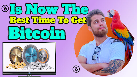 Is Now The Best Time To Get Bitcoin - How To Buy Cryptocurrency