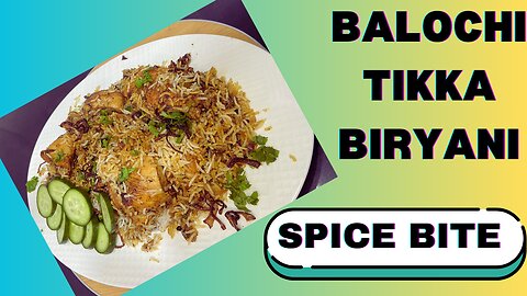 Balochi Tikka Biryani Recipe By Spice Bite | Eid Special Recipes