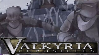 Amphibious Assault At Vasel Bridge - Valkyria Chronicles (STREAM HIGHLIGHTS)