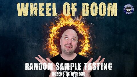 The Wheel of DOOM! (Random Sample Selection!) | The Whiskey Dictionary