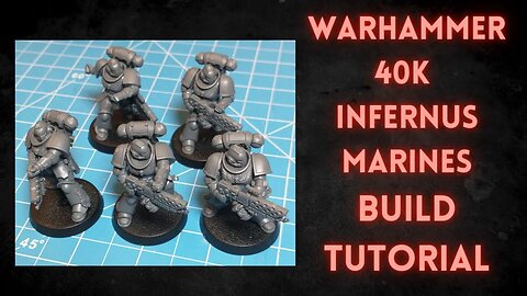 Warhammer 40K Infernus Marine Build Tutorial