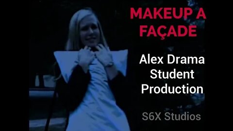 Makeup a Façade - Alex Drama Students Production