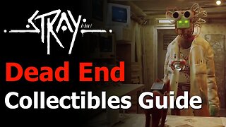 Stray - Chapter 7: Dead End Collectibles Guide - Territory Trophy - I Remember Trophy - Badges