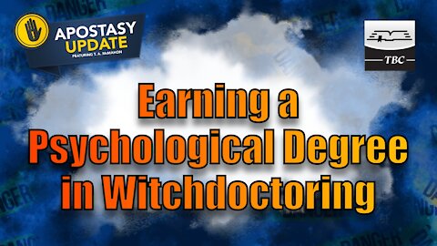 Earning a Psychological Degree in Witchdoctoring