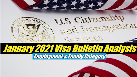 January 2021 Visa bulletin | Family & Employment Based | Extension of Expiring Programs