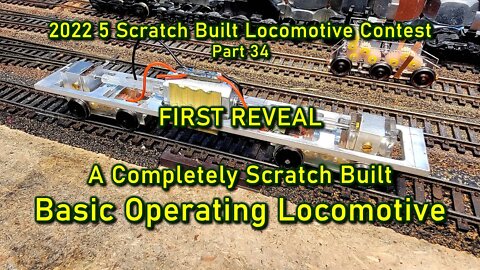2022 Contest Part 34 First Reveal Scratchbuilt Basic Locomotive