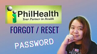 PHILHEALTH FORGOT PASSWORD, HOW TO RESET PASSWORD - PAANO MAG-RESET NG PASSWORD SA PHILHEALTH