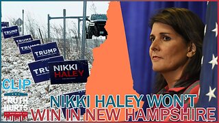 Haley Won't Win in New Hampshire