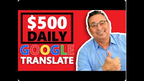 Earn $500 daily from google translate - how to make money online 🎉