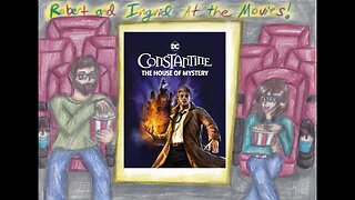 At the Movies With Robert & Ingrid: Constantine: The House of Mystery & Other DC Shorts