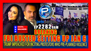 EP 2282-9AM BUSTED! DOJ & FBI WERE SURVEILLING INDIVIDUALS INTENDING VIOLENCE JAN 6TH