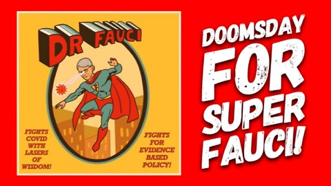 DOOMSDAY for SUPER FAUCI! Should Dr Fauci Be Criminally Prosecuted?