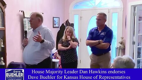 House Majority Leader Dan Hawkins endorses David Buehler for Kansas House of Representatives