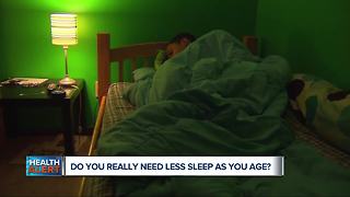 Ask Dr. Nandi: Do you really need less sleep as you age?