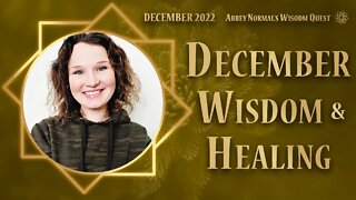 December Channeled Wisdom: Healing Burnout, Welcome Miracles!