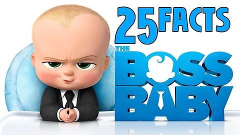 25 Facts About Boss Baby