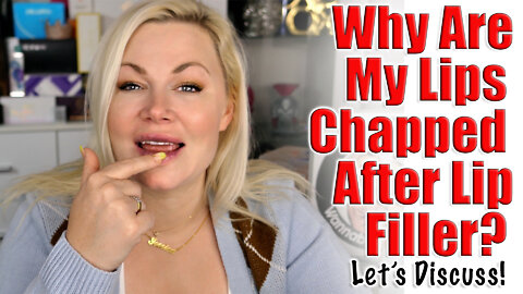 Why Are My Lips Chapped after Lip Filler? | Code Jessica10 saves you Money at All Approved Vendors