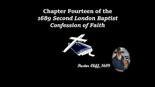 Chapter Fourteen Second London Baptist Confession of Faith