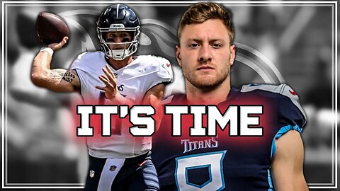 Is it Time for the Titans to give Will Levis a Chance?