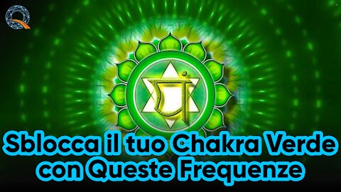 💚 Sblocca il tuo Chakra Verde con Queste Frequenze