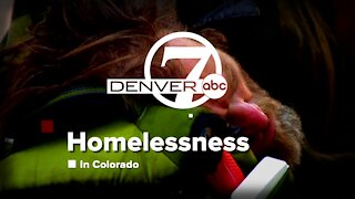 Denver7 in-depth: Homelessness in Colorado