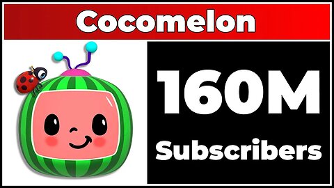 Cocomelon - 160M Subscribers!