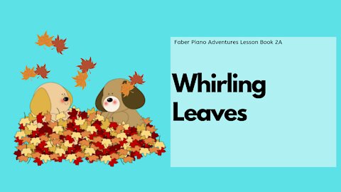 Piano Adventures Lesson Book 2A - Whirling Leaves