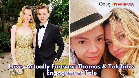 "Love Actually Engagement: A Whimsical Tale of Thomas Brodie-Sangster & Talulah Riley!"