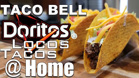 Can You Seriously Make Taco Bell Doritos Locos Tacos At Home? Yes You Can!
