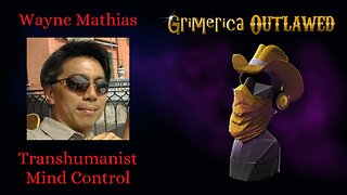 Wayne Mathias - The Open Sanctum, Transhumanist Mind Control