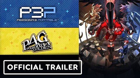 Persona 3 Portable and Persona 4 Golden - Official Release Date Trailer