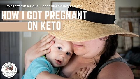 How I Got Pregnant on KETO | Everett is ONE! | Secondary INFERTILITY