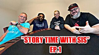 “Story Time With Sis” (Ep.1) Ft. Chad Armes, Squints & O.N.E.