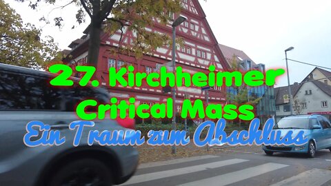 27. Kirchheimer Critical Mass 🌛 Ein Traum zum Abschluss