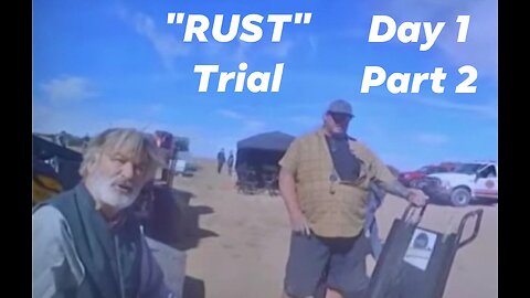 Alec Balwin "RUST" Shooting Trial Day 1/Part 2