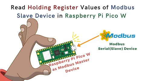 How to Read Holding Register Values of Modbus Slave Device in Raspberry Pi Pico W | IoT | IIoT |