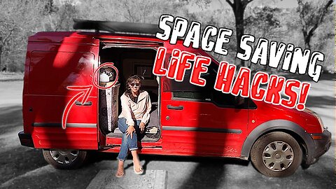 VAN LIFE | 6 Space Saving Hacks You Need For a Tiny Van!