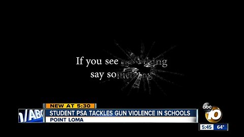 Point Loma student tackles gun violence in schools with PSA