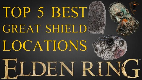 Elden Ring - Top 5 Best Greatshields and Where to Find Them