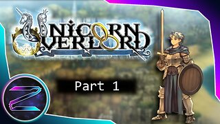 ZEZ - Tutorial Overlord - Unicorn Overlord Part 1 [Expert Mode]