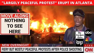 "LARGELY PEACEFUL PROTEST'' ERUPT AT ATLANTA ANTIFA BURNING POLICE VEHICULES