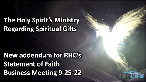 The Holy Spirit's Ministry Regarding Spiritual Gifts 9-25-22