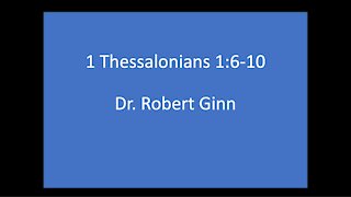1 Thessalonians 1:6-10 Lesson One